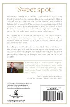 The Cure for the Common Life