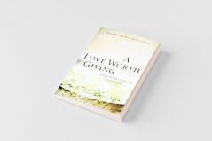 A Love Worth Giving