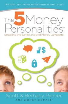 The 5 Money Personalities: Speaking the Same Love and Money Language