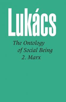 Ontology of Social Being Volume 2 Marx