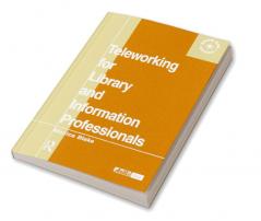 Teleworking for Library and Information Professionals