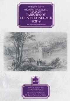 Ordnance Survey Memoirs Of Ireland Vol 39