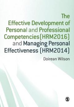 The Effective Development of Personal and Professional Competencies (HRM2016) and Manaaging Personal Effectiveness (hrm2014)