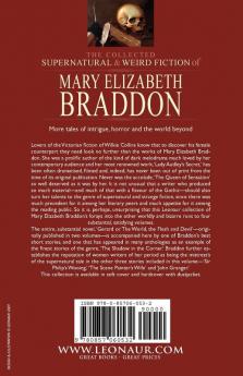 The Collected Supernatural and Weird Fiction of Mary Elizabeth Braddon