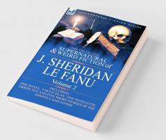 The Collected Supernatural and Weird Fiction of J. Sheridan Le Fanu