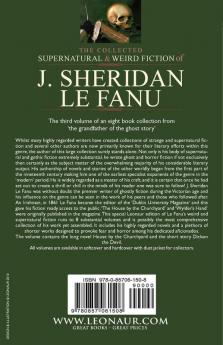 The Collected Supernatural and Weird Fiction of J. Sheridan Le Fanu