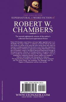 The Collected Supernatural and Weird Fiction of Robert W. Chambers: Volume 2-Including Two Novels 'The Search of the Unknown' and 'The Green Mouse '