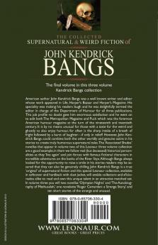 The Collected Supernatural and Weird Fiction of John Kendrick Bangs