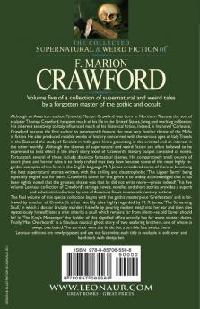 The Collected Supernatural and Weird Fiction of F. Marion Crawford: Volume 5-Including One Novel 'Greifenstein ' and Three Short Stories 'The Screami