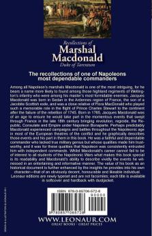 Recollections of Marshal MacDonald Duke of Tarentum