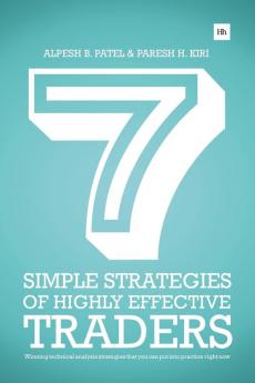 7 Simple Strategies of Highly Effective Traders