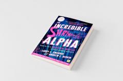 The Incredible Shrinking Alpha 2nd edition