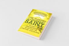 The Making of An Ordinary Saint