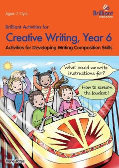 Brilliant Activities for Creative Writing Year 6-Activities for Developing Writing Composition Skills