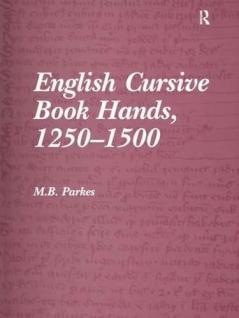 English Cursive Book Hands 1250-1500