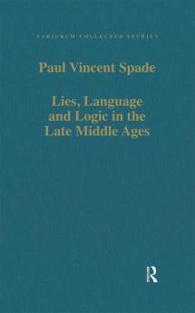 Lies Language and Logic in the Late Middle Ages