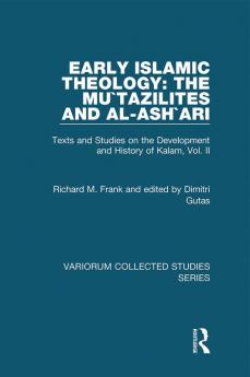 Early Islamic Theology: The Mu`tazilites and al-Ash`ari