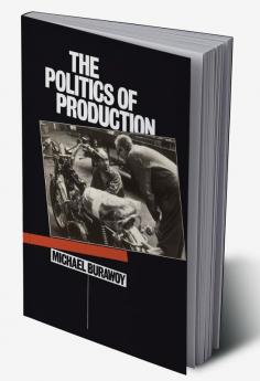 The Politics of Production