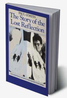 The Story of the Lost Reflection