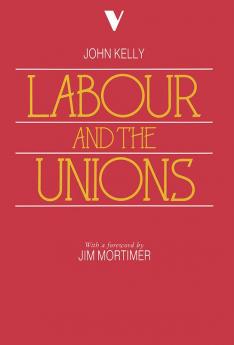 Labour and the Unions