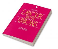 Labour and the Unions