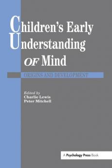 Children's Early Understanding of Mind