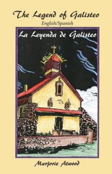 The Legend of Galisteo La Leyenda de Galisteo