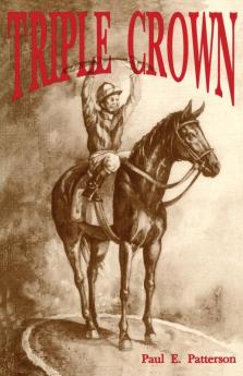 Triple Crown A Novel of Horse Racing