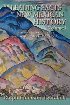 The Leading Facts of New Mexican History Vol. I (Softcover)