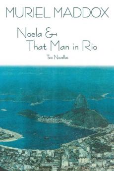 Noela & That Man in Rio