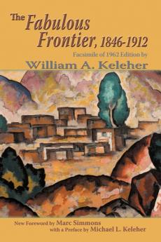 The Fabulous Frontier 1846-1912