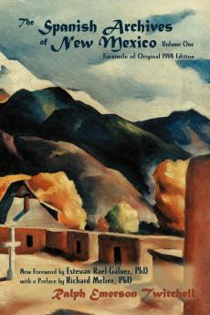 The Spanish Archives of New Mexico Volume One (Softcover)