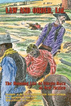 Law and Order Ltd.: The Rousing Life of Elfego Baca of New Mexico (Southwest Heritage)