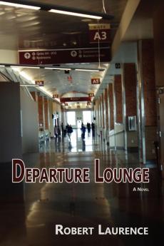 Departure Lounge a Novel