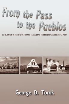 From the Pass to the Pueblos