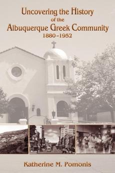 Uncovering the History of the Albuquerque Greek Community 1880-1952