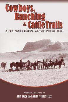 Cowboys Ranching & Cattle Trails