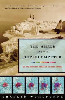 The Whale and the Supercomputer: On the Northern Front of Climate Change