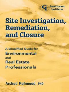 Site Investigation Remediation and Closure