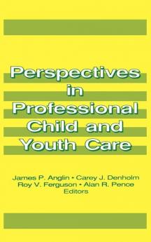 Perspectives in Professional Child and Youth Care