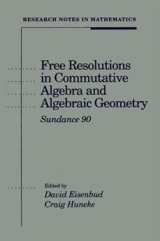 Free Resolutions in Commutative Algebra and Algebraic Geometry