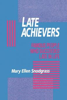 Late Achievers: Famous People Who Succeeded Late in Life