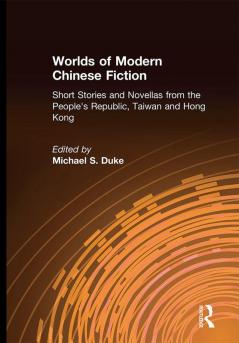 Worlds of Modern Chinese Fiction