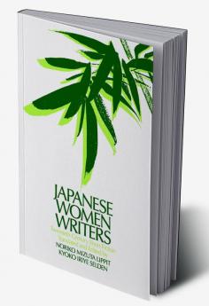 Japanese Women Writers: Twentieth Century Short Fiction