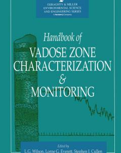 Handbook of Vadose Zone Characterization & Monitoring