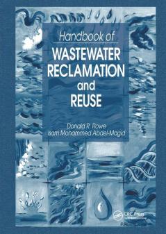 Handbook of Wastewater Reclamation and Reuse