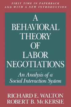 A Behavioral Theory of Labor Negotiations