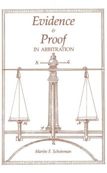 Evidence and Proof in Arbitration