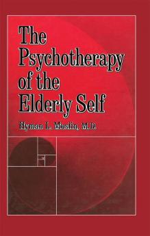 Psychotherapy Of The Elderly Self