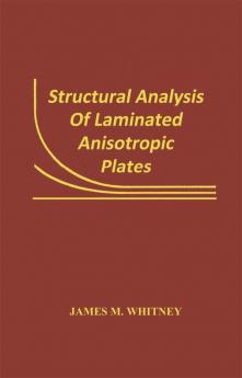 Structural Analysis of Laminated Anisotropic Plates